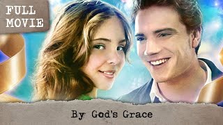 By Gods Grace  English Full Movie  Drama Family [upl. by Luba]