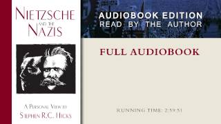 Nietzsche and the Nazis by Stephen R C Hicks Full Audiobook [upl. by Guglielma]