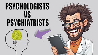 Psychologists vs Psychiatrists The TRUTH [upl. by Latyrc]