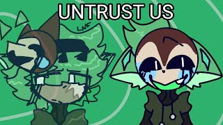 UNTRUST US animation meme flipaclip ft feenicx [upl. by Killy]