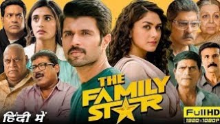 The Family Star Full Movie Hindi Dubbed Vijay Devarakonda New South Hindi Dubbed Movie 2024 fact hd [upl. by Riley]