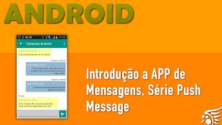 APP de Mensagens Push Message Android  Parte 3 [upl. by Neff165]