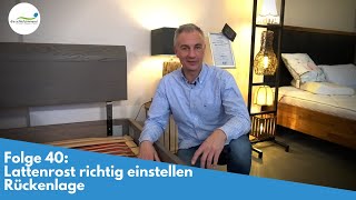 Lattenrost richtig einstellen Rückenschläfer  Folge 40 [upl. by Mora]