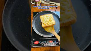 Cook breakfast with me Cheese corn toast🌽😋✨ cooking food shorts shortsfeed youtubeshorts [upl. by Lemay]