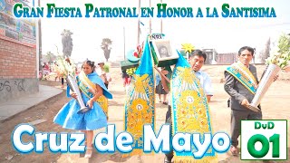 🔴🔴Santísimas Cruz de Mayo  QUILCATACTA  RESIDENTES EN LIMA  DVD 01 [upl. by Ahsieker]