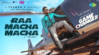 Raa Macha Macha  Lyrical  Game Changer  Ram Charan  Shankar  Thaman S  Nakash Aziz [upl. by Sharlene]