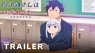 Aharensan wa Hakarenai Season 2  Official Teaser Trailer [upl. by Thanasi238]