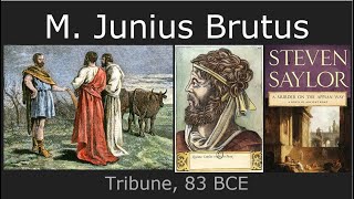 Marcus Junius Brutus Tribune 83 BCE [upl. by Fronniah]