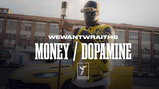 wewantwraiths  Money amp Dopamine Official Music Video [upl. by Llerrod]