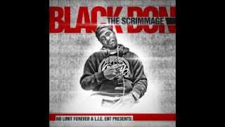 Black Don  The Scrimmage aka No Limit Soldier [upl. by Ashla]