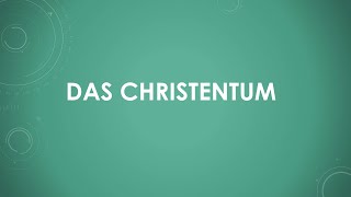 Das Christentum [upl. by Eatnoj]