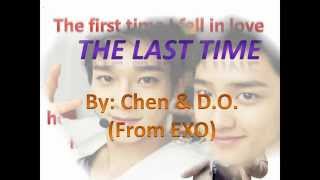 Chen amp DO EXO  The Last Time Lyrics [upl. by Weber]