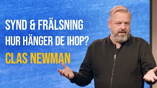 Synd frälsning amp andra teologiska begrepp  Hur hänger de ihop  Clas Newman [upl. by Ikir]