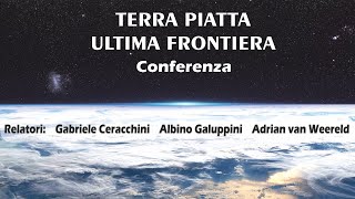 Terra piatta ultima frontiera  presentiamo la conferenza con Albino Galuppini [upl. by Wiseman3]