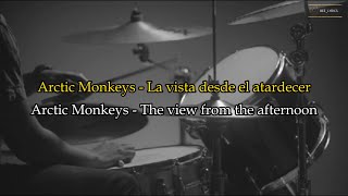 Arctic Monkeys  The view from the afternoon Lyrics Español English [upl. by Ase]