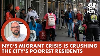 New York City pols caused migrant crisis — now data prove it crushes poorest [upl. by Gewirtz]