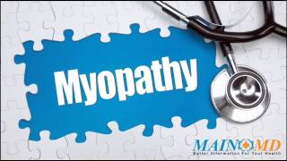 Myopathy ¦ Treatment and Symptoms [upl. by Sanders]