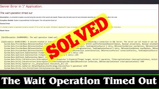 SOLVED The Wait Operation Timed Out Error Problem Issue [upl. by Salena]