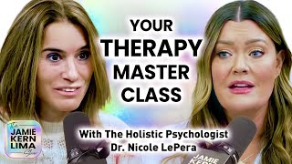 Your Therapy Masterclass The Holistic Psychologist Dr Nicole LePera on Tools YOU Can Use Today [upl. by Merrili]