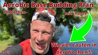 Grundlagenausdauer 10 Wochen Plan  Wieviel Laufen pro Woche macht Sinn EP03 [upl. by Lotsyrk]