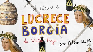 Ptit résumé de Lucrèce Borgia  Victor Hugo [upl. by Irmine]