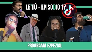 LeTú  Ep 17  MÁS CHUPADS QUE PITO DE BRAD PITT FEIMANN Y EL MEJOR PROGRAMA DE TODOS [upl. by Anyr]