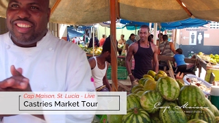 Cap Maison St Lucia  LIVE Series  Castries Market Tour [upl. by Rehpotirhc]