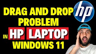 How to Fix Drag and Drop Problem in HP Laptop Windows 11 [upl. by Etnecniv]