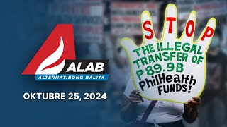 Philhealth funds transfer bakit tinututulan ALAB Alternatibong Balita  October 25 2024 [upl. by Elias]