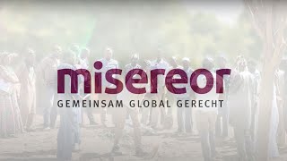 Misereor gemeinsam  global  gerecht [upl. by Eniksre]