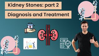 Kidney Stones part 2 Diagnosis and Treatment Xray for kidney stones Blood tests for kidney stones [upl. by Eisoj]