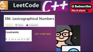 DAY 21 SEP 2024 386 Lexicographical numbers in c [upl. by Innob]