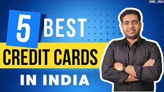 Top 5 Credit Cards In India 2024 🔥🔥🔥 [upl. by Stallworth]