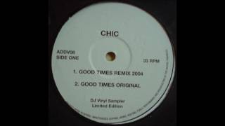 Chic  Good Times Remix 2004 [upl. by Gavriella931]