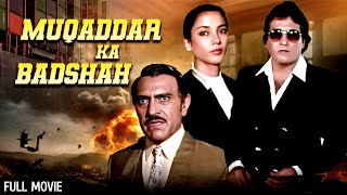 विनोद खन्ना और कादर खान  Muqaddar Ka Badshah Hindi Full Movie  90s Action Movie [upl. by Razal]