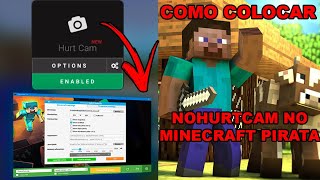 COMO BAICHAR E INSTALAR MOD QUE MELHORA MIRA NO MINECRAFT PIRATA NOHURTCAM MOD [upl. by Yaja]