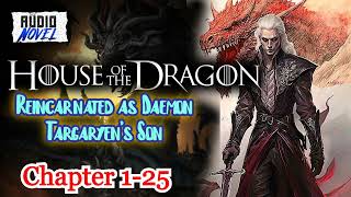 House of The Dragon Reincarnated as Daemon Targaryens Son Chapter 125 R18 [upl. by Fred]