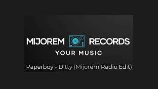 Paperboy  Ditty Mijorem Radio Edit [upl. by Pearle]