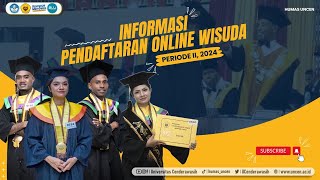 Informasi Pendaftaran Online Wisuda Periode II Tahun 2024 [upl. by Lurie]