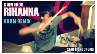 Rihanna  Diamonds Drum Cover HD  Sean Tighe Remix [upl. by Germana806]