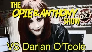 Opie amp Anthony Vs Darian OToole 030906 1126 120507 amp 040208 [upl. by Ys]