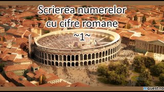 Scrierea numerelor cu cifre romane clasa a IVa [upl. by Effie]