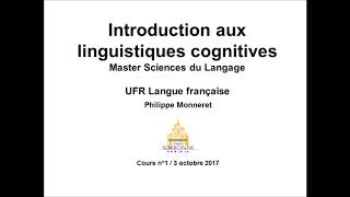 Introduction aux linguistiques cognitives 20172018 Cours n°1 [upl. by Ignatzia862]