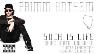 Chank Smith  Primm Anthem [upl. by Guod]