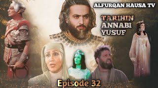 TARIHIN ANNABI YUSUF FASSARAR HAUSA EPISODE 32 [upl. by Marder51]