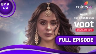 Naagin 7 Full Episode 12  Naag Aur NaagMani  Naagin Fanmade video [upl. by Ellerol]