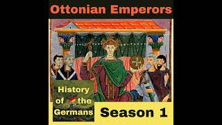 Ep 20  A Blank Canvas  The perception history of the Ottonians [upl. by Ojyllek]