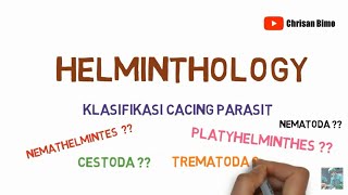 Klasifikasi Helminth Cacing Nemathelminthes Platyhelminthes Nematoda Cestoda Trematoda [upl. by Nahtad637]