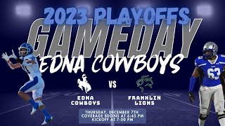 Edna Cowboys vs Franklin Lions  Semifinal Playoff Game [upl. by Ahsenor]