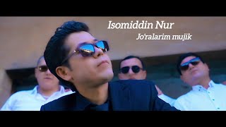 Isomiddin Nur  Joralarim mujik Official Music Video [upl. by Heidi709]